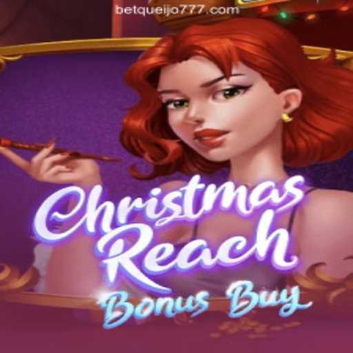 Discover the Festive Thrills of ChristmasReachBonusBuy at queijo777.com